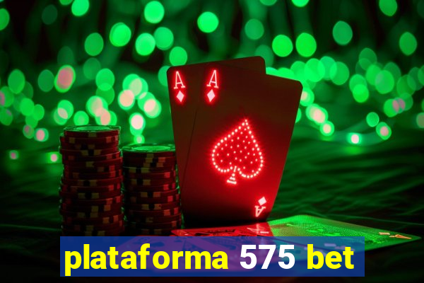 plataforma 575 bet